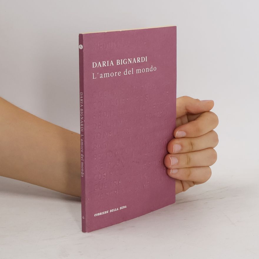Daria Bignardi L'amore del mondo
