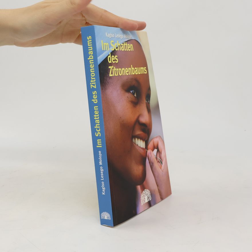 Kagiso Lesego Molope Im Schatten des Zitronenbaums
