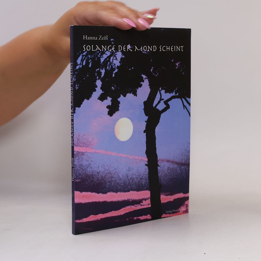 Hanna Zeiß Solange der Mond scheint