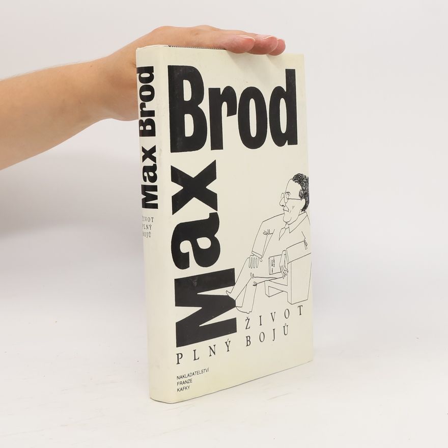Max Brod Život plný bojů