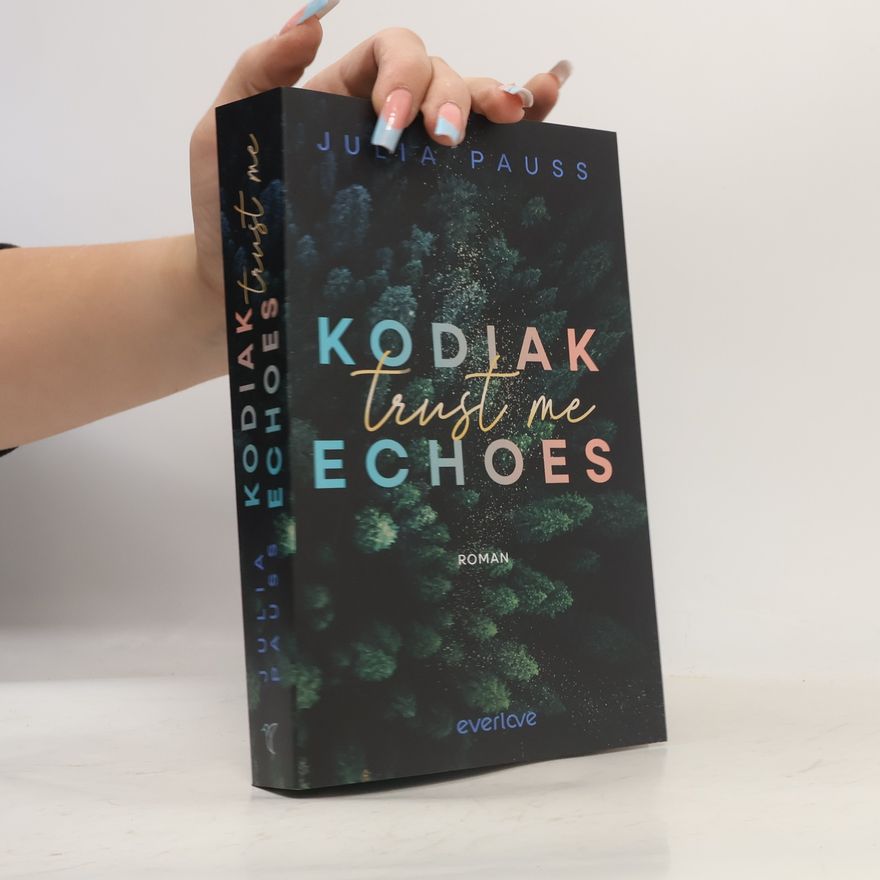 Julia Pauss Kodiak Echoes - trust me