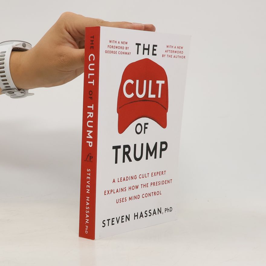 Steven Hassan The Cult of Trump
