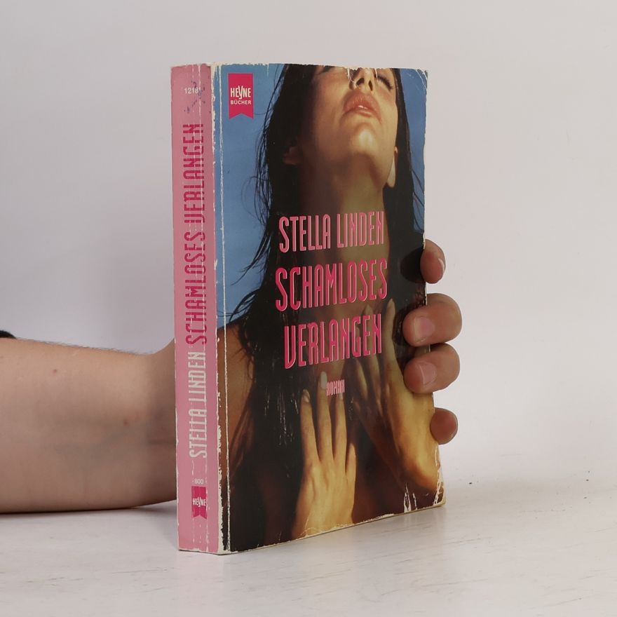 Stella Linden Schamloses Verlangen.