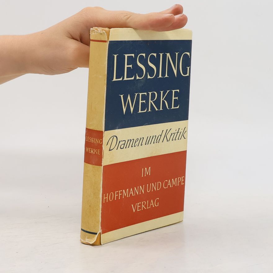 Collectif d'auteurs Lessing Werke. Dramen und Kritik