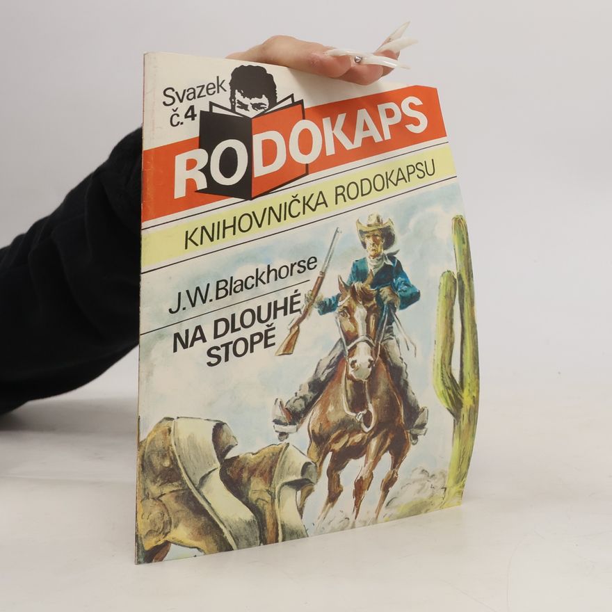 J. W. Blackhorse Rodokaps. Svazek č. 4. Na dlouhé stopě