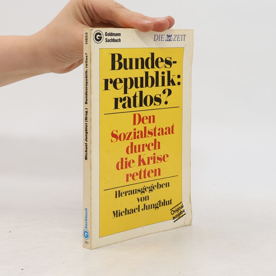 Michael Jungblut Bundesrepublik: ratlos? Originalausgabe