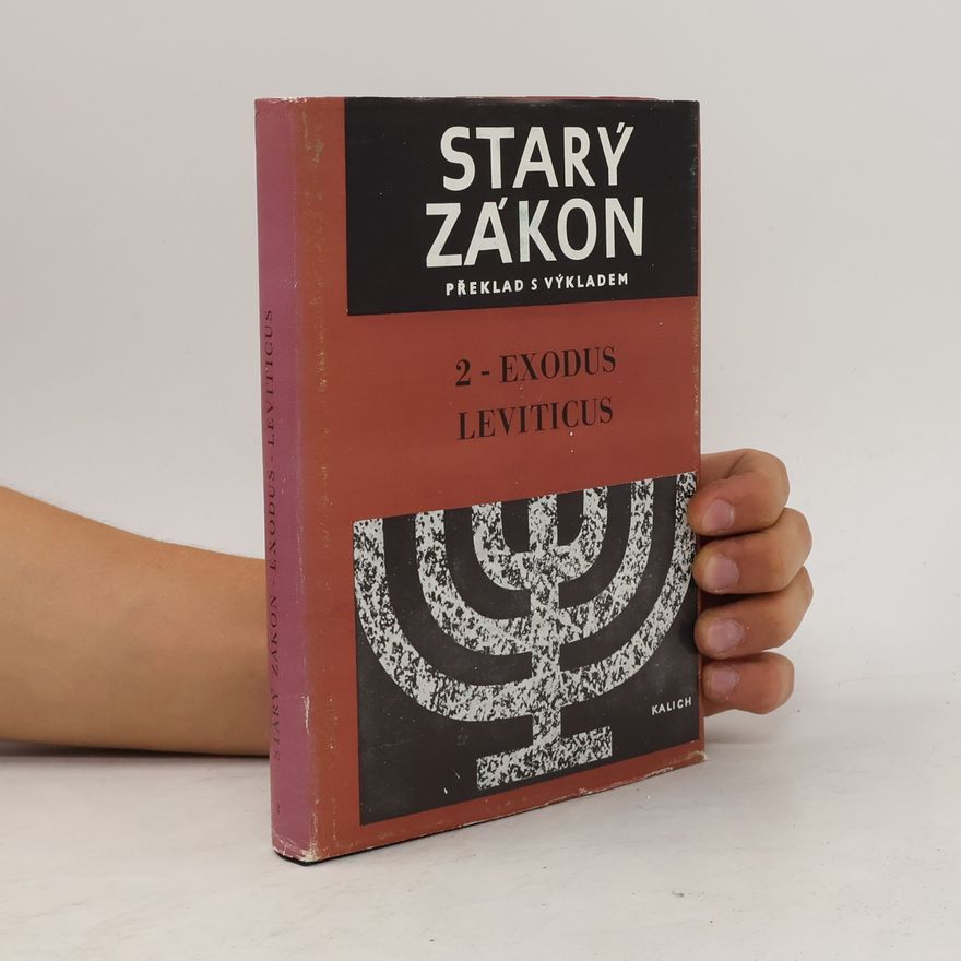 Miloš Bič Starý Zákon. Překlad s výkladem 2. Exodus. Leviticus