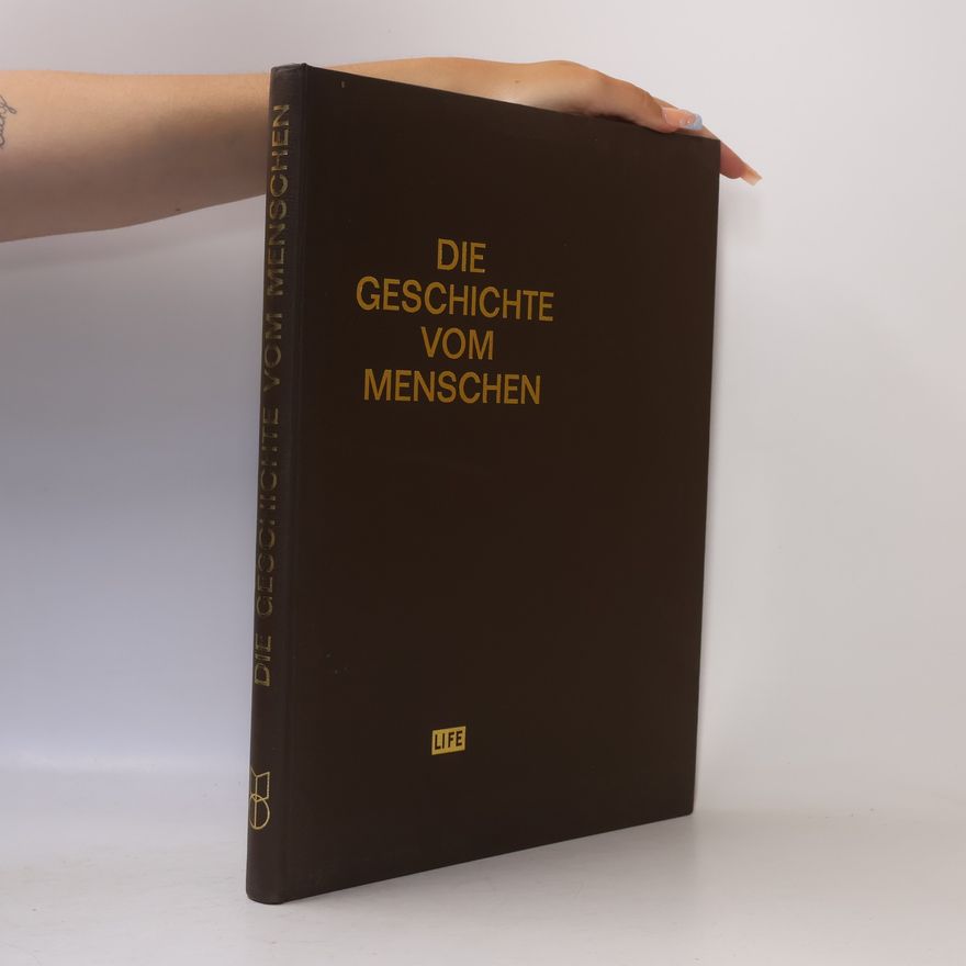 Autorenkollektiv Die Geschichte vom Menschen