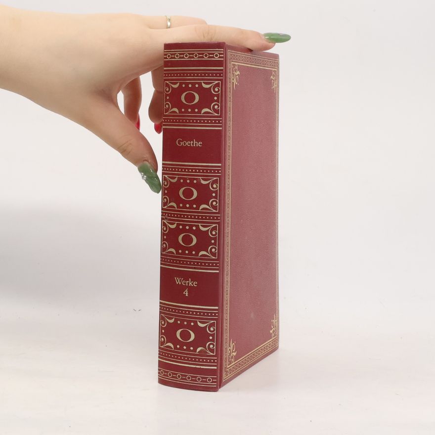 Johann Wolfgang von Goethe Goethe Werke 4