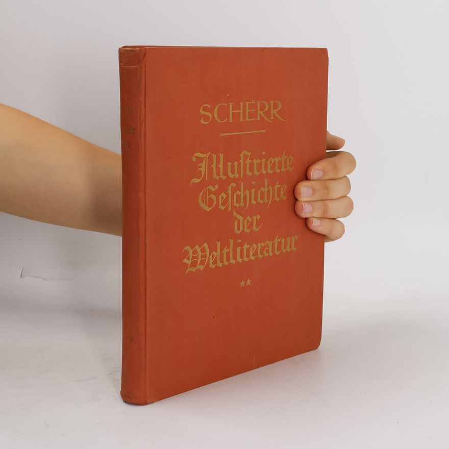 Johannes Scherr Illustrierte Geschichte der Weltliteratur 2
