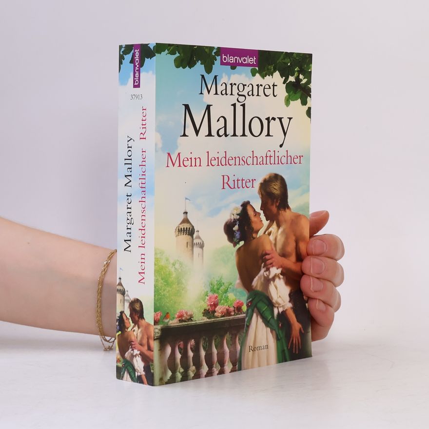 Margaret Mallory Mein leidenschaftlicher Ritter