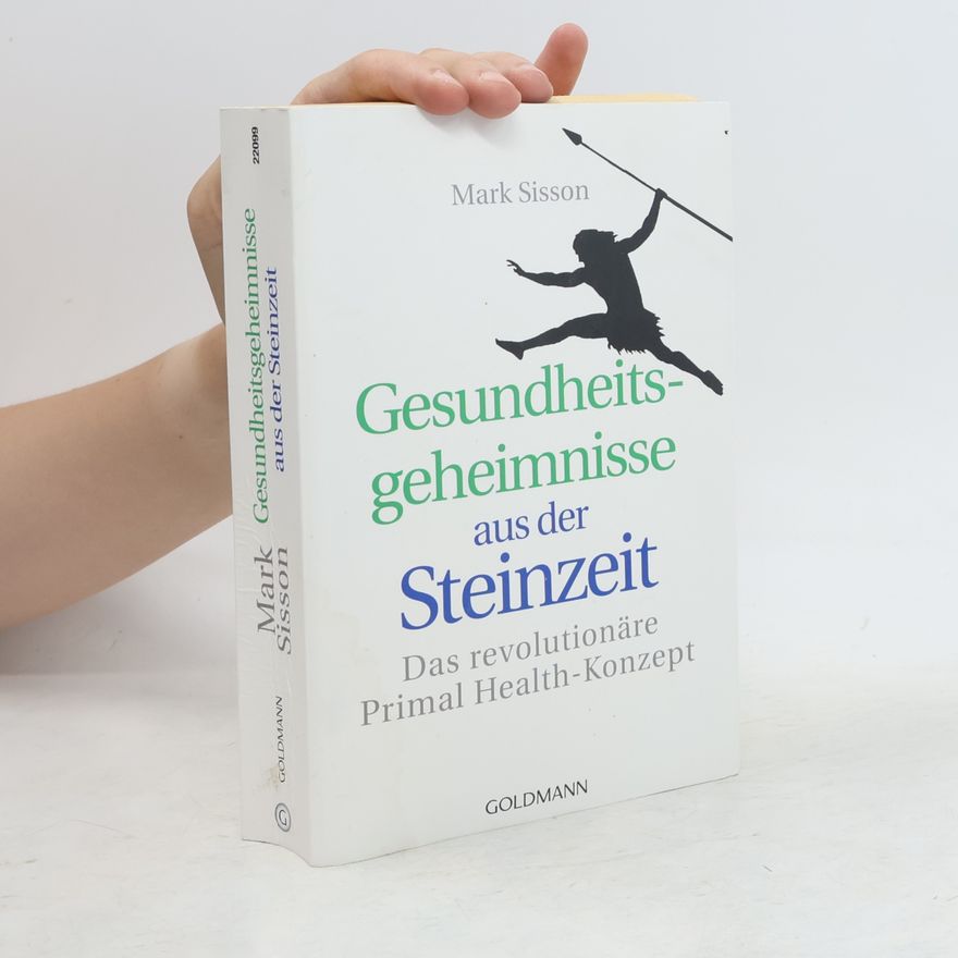 Mark Sisson Gesundheitsgeheimnisse aus der Steinzeit