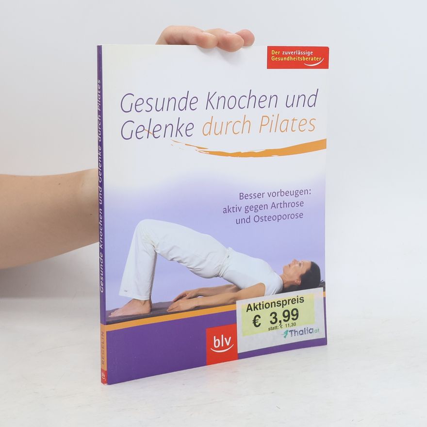 Petra Regelin Gesunde Knochen und Gelenke durch Pilates