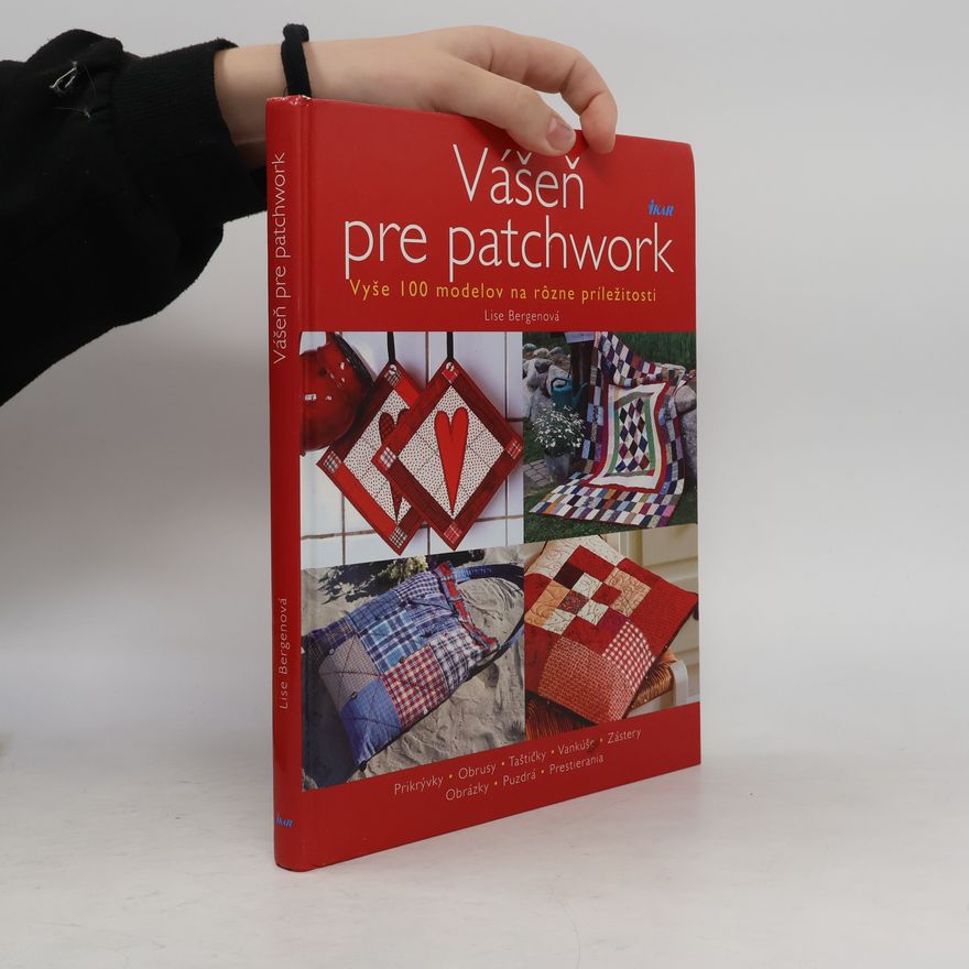 Lise Bergenová Vášeň pre patchwork