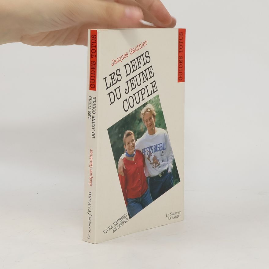 Jacques Gauthier Les défis du jeune couple