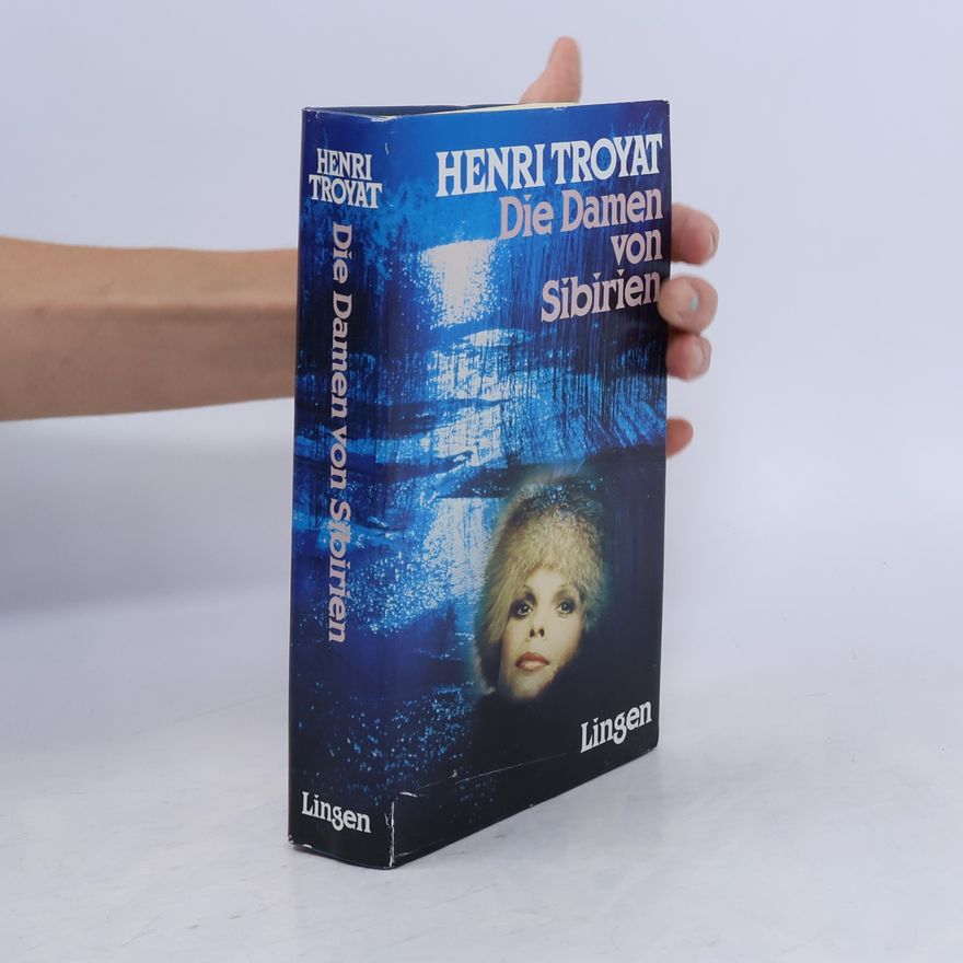 Henri Troyat Die Damen von Sibirien