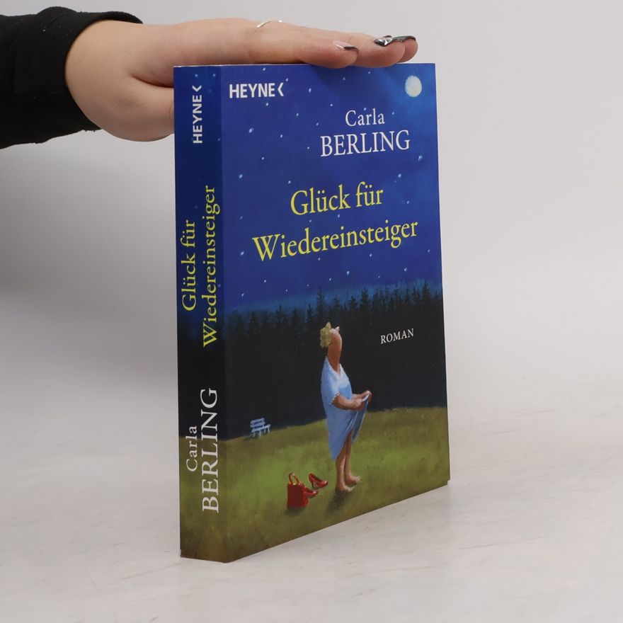 Carla Berling Glück für Wiedereinsteiger