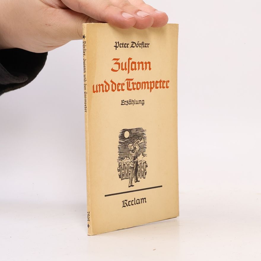 Peter Dörfler Zusann und der Trompeter