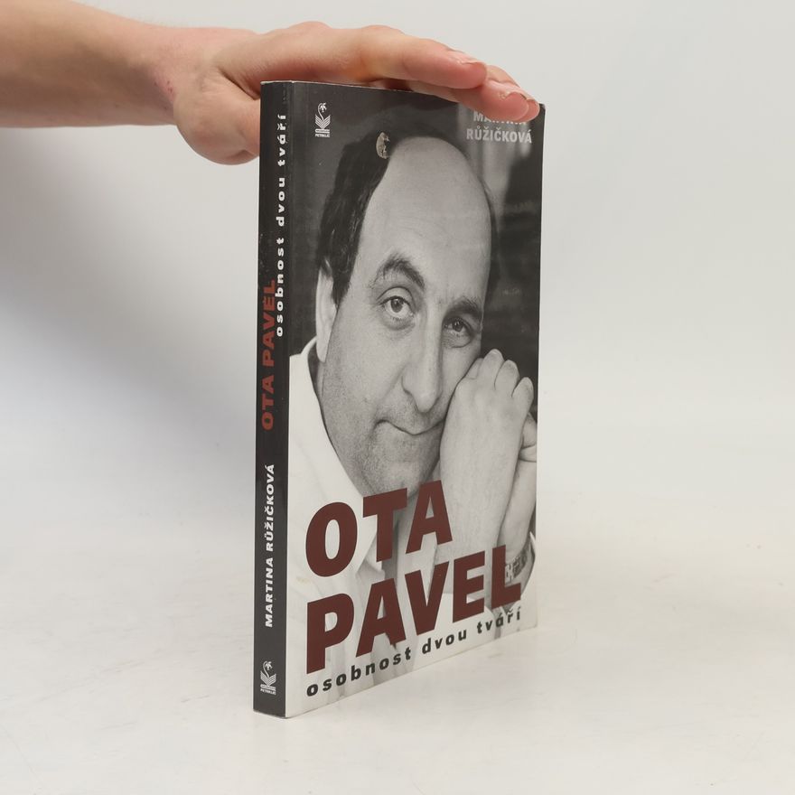 Martina Růžičková Ota Pavel: Osobnost dvou tváří