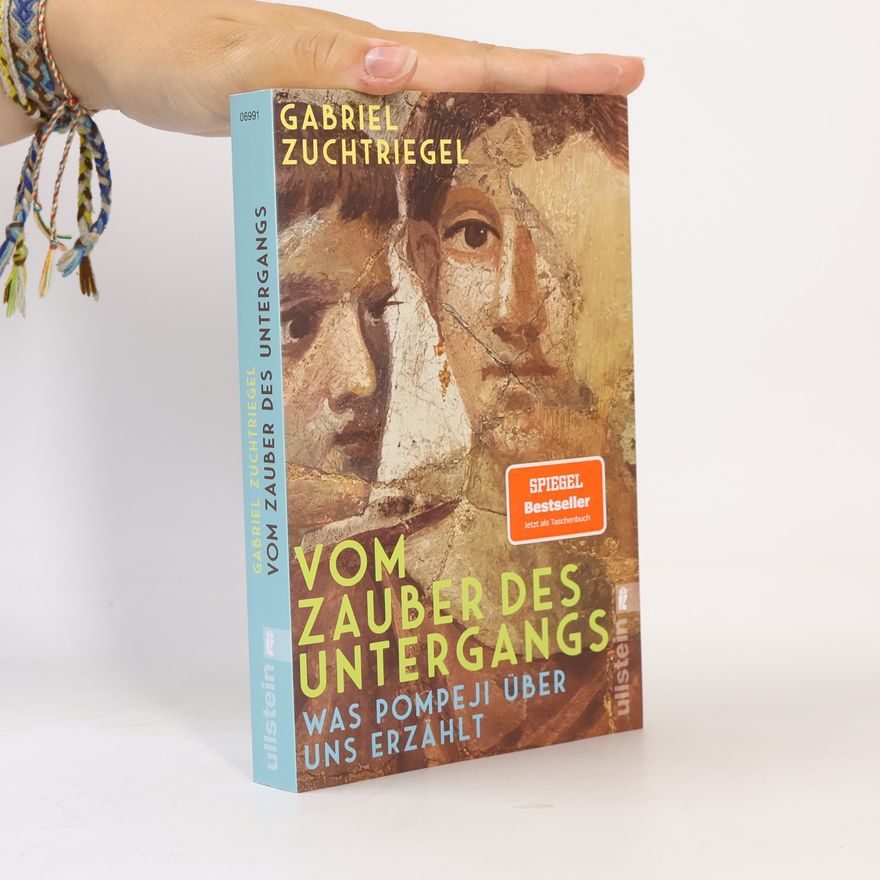 Gabriel Zuchtriegel Vom Zauber des Untergangs