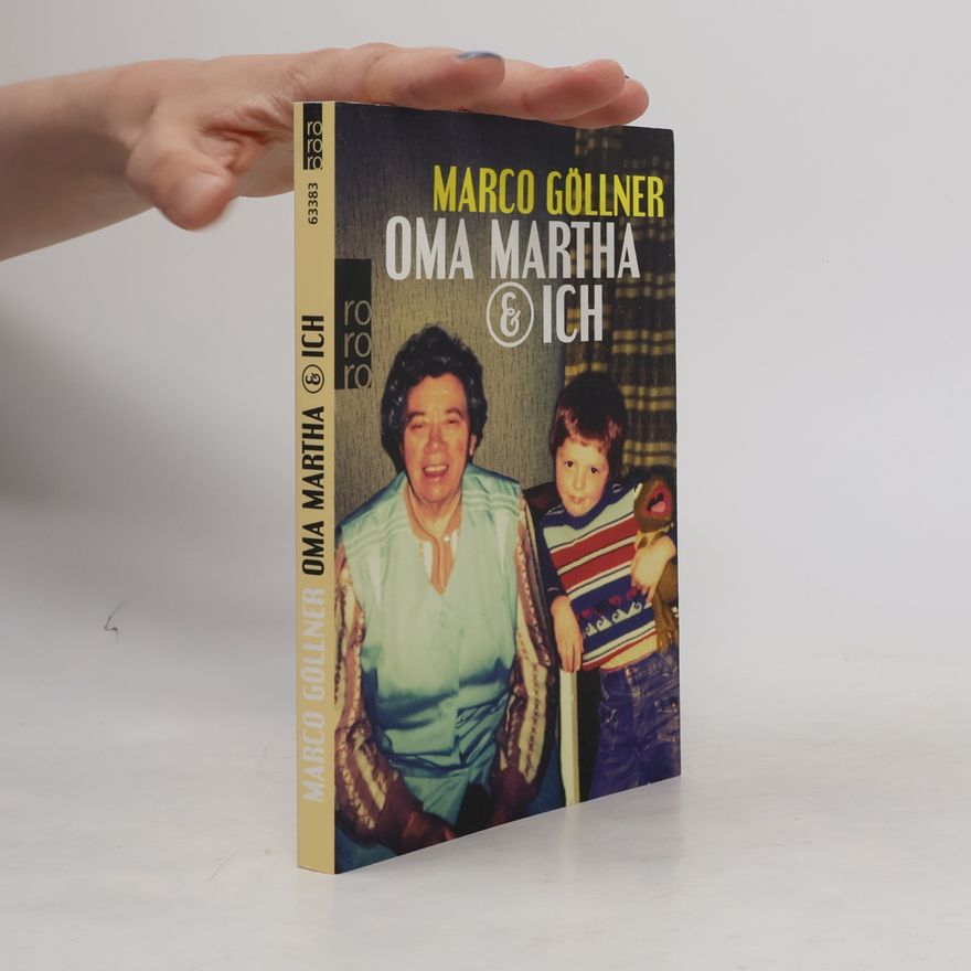 Marco Göllner Oma Martha & ich