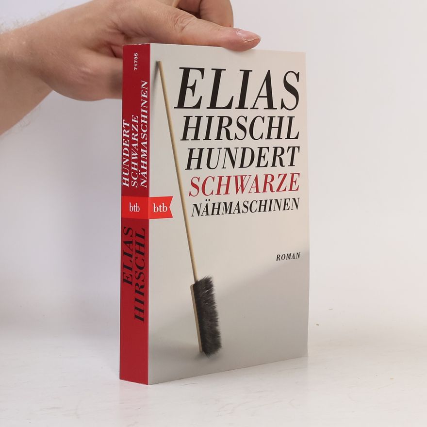 Elias Hirschl Hundert schwarze Nähmaschinen