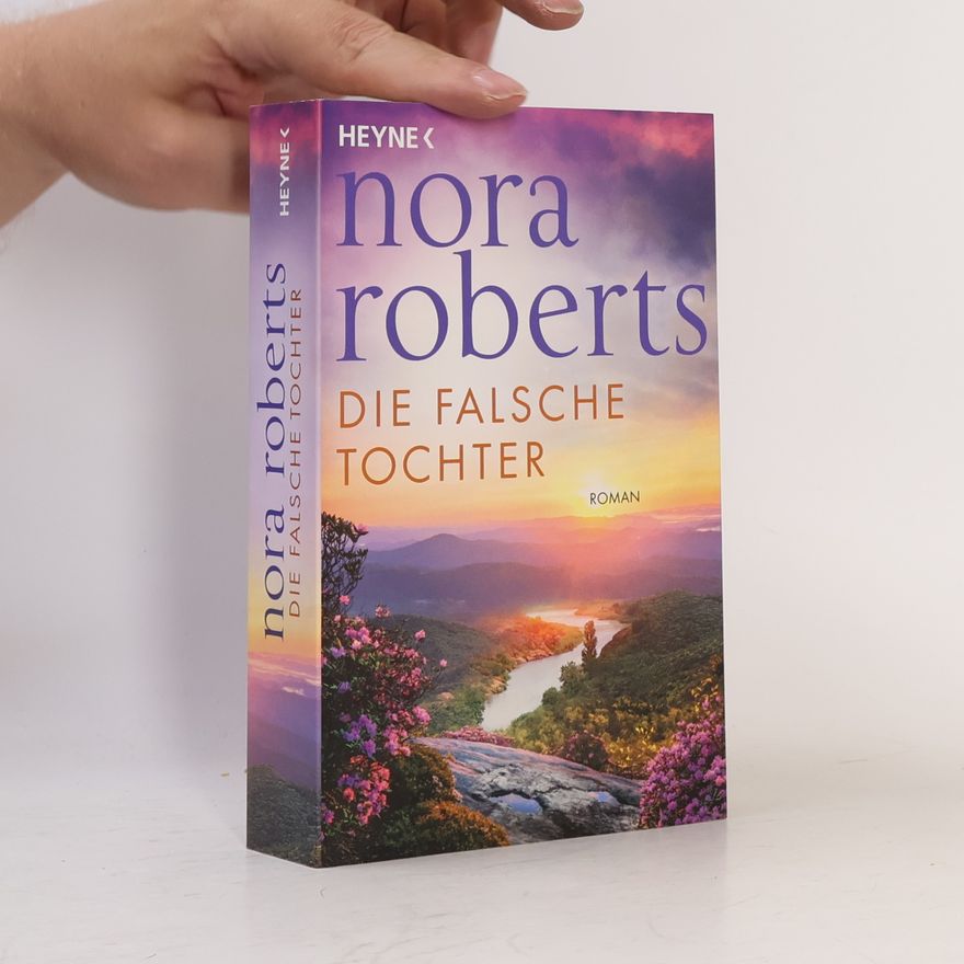 Nora Roberts Die falsche Tochter