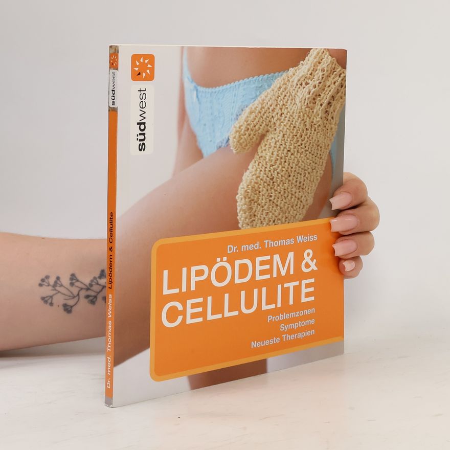 Thomas G. Weiss Lipödem & Cellulite