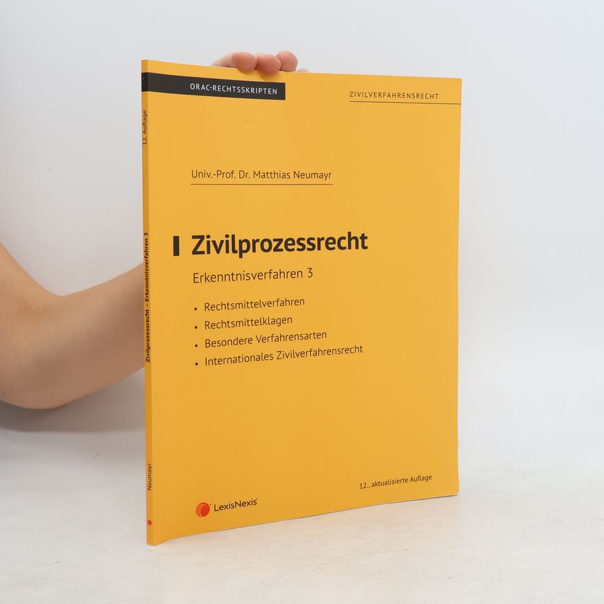Matthias Neumayr ORAC-Rechtsskripten - 3: Zivilprozessrecht Erkenntnisverfahren