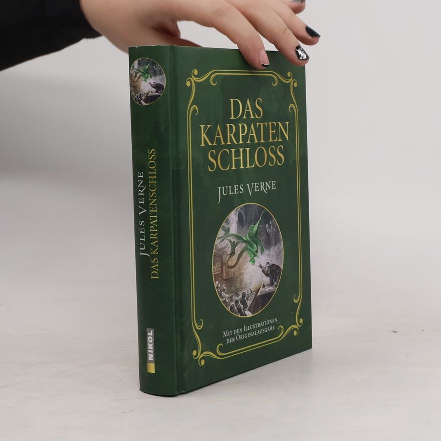 Jules Verne Das Karpatenschloss: Mit den Illustrationen der Originalausgabe