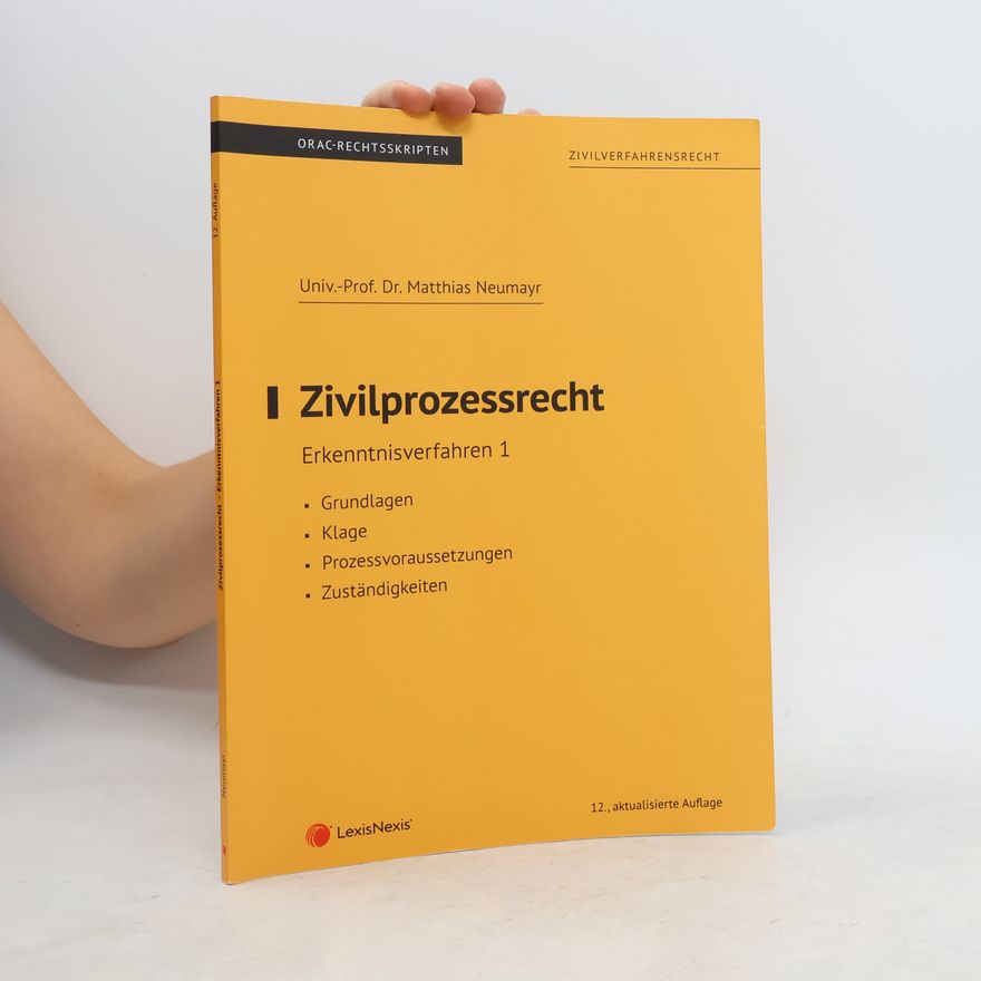 Matthias Neumayr ORAC-Rechtsskripten - 1: Zivilprozessrecht