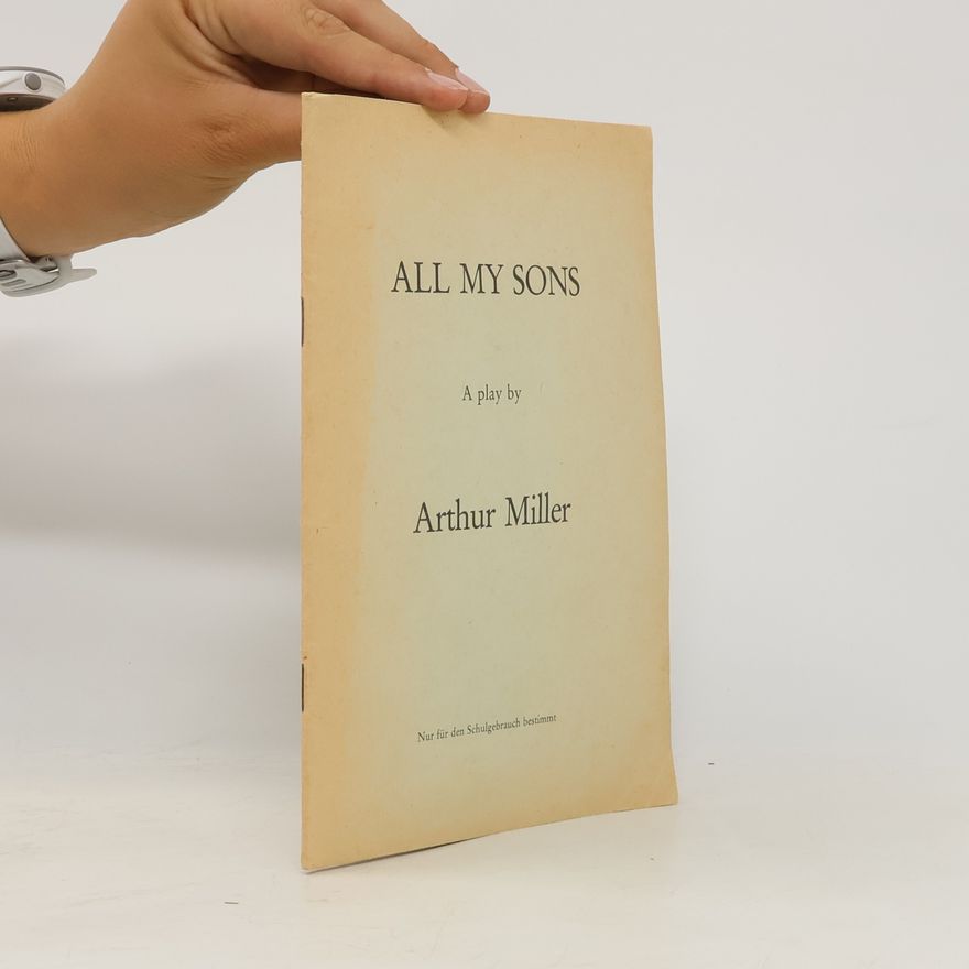 Arthur Miller All My Sons