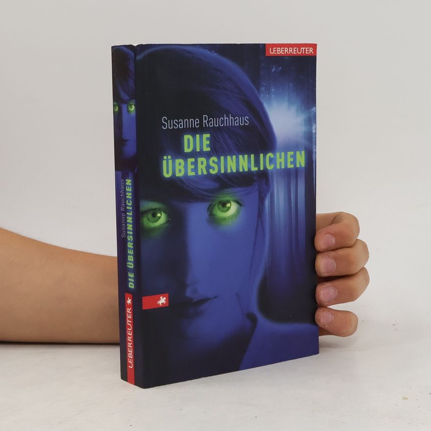 Susanne Rauchhaus Die Übersinnlichen