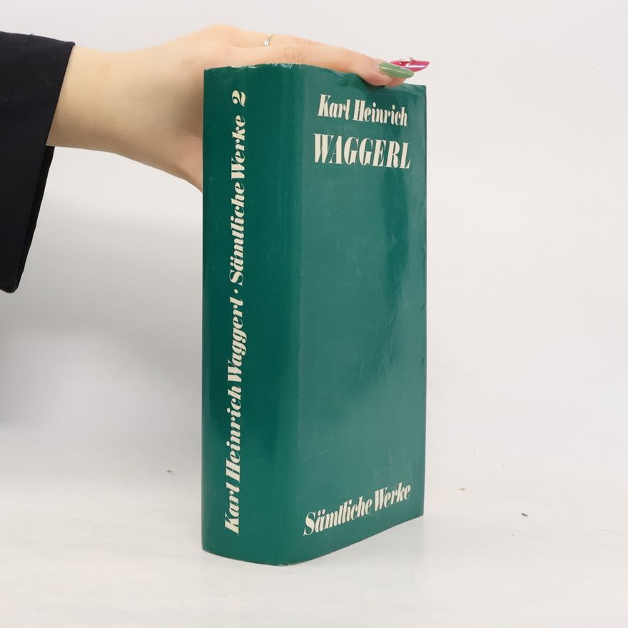Karl Heinrich Waggerl Karl Heinrich Waggerl - Sämtliche Werke 2