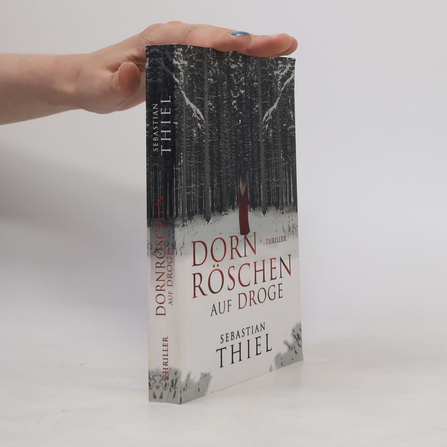 Sebastian Thiel Dornröschen Auf Droge