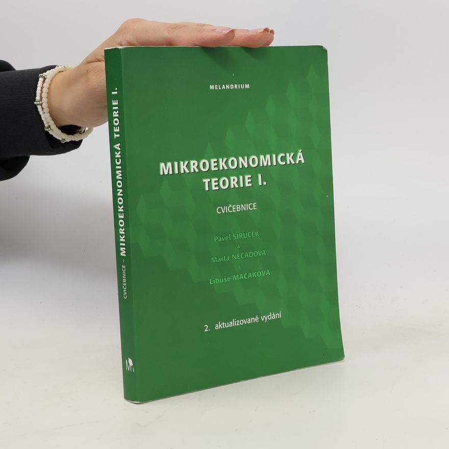 Marta Nečadová Mikroekonomická teorie I. Cvičebnice