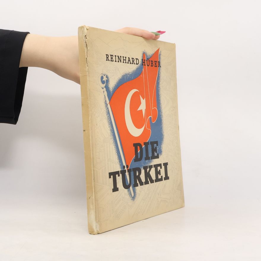 Reinhard Hüber Die Türkei