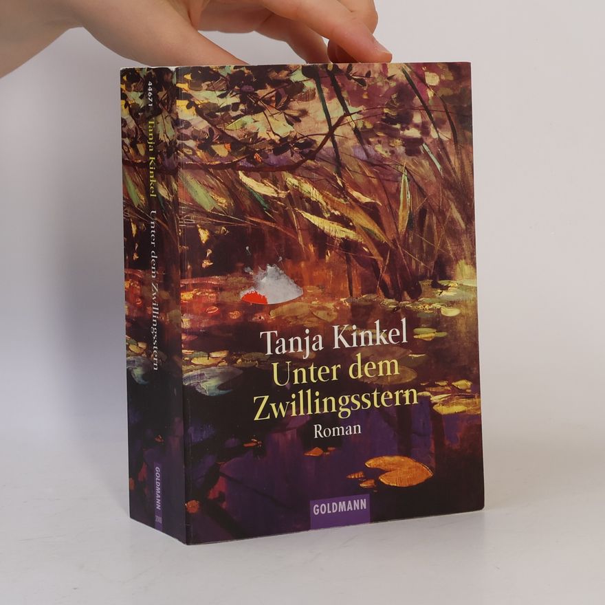 Tanja Kinkel Unter dem Zwillingsstern