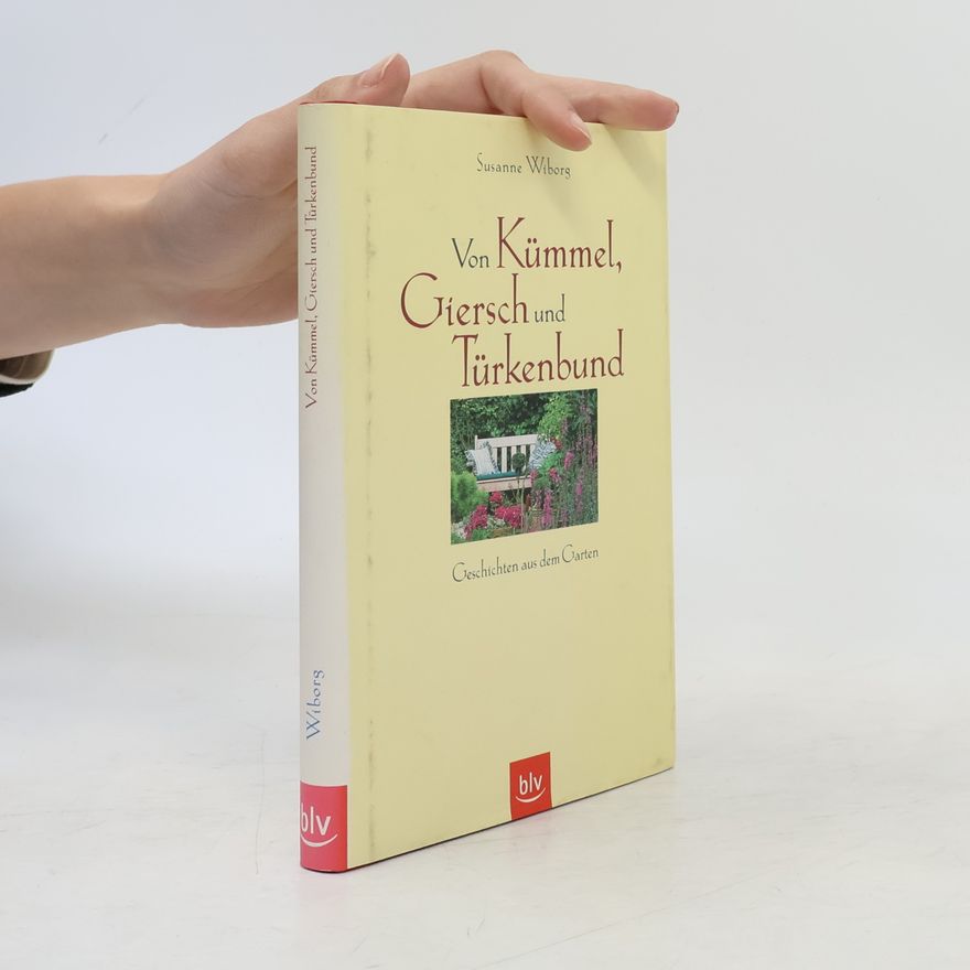Susanne Wiborg Von Kümmel, Giersch und Türkenbund