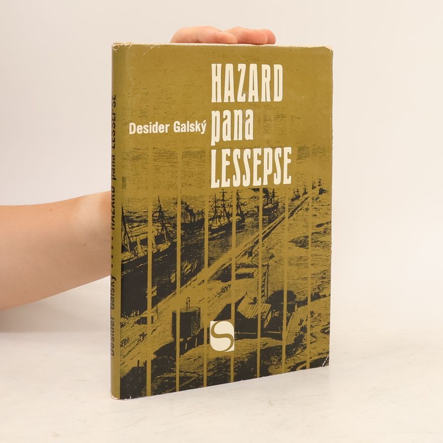 Desider Galský Hazard pana Lessepse