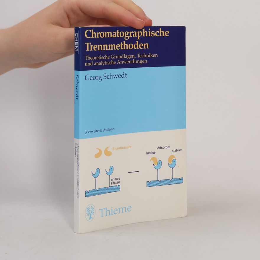 Georg Schwedt Chromatographische Trennmethoden - 3. erweiterte Auflage