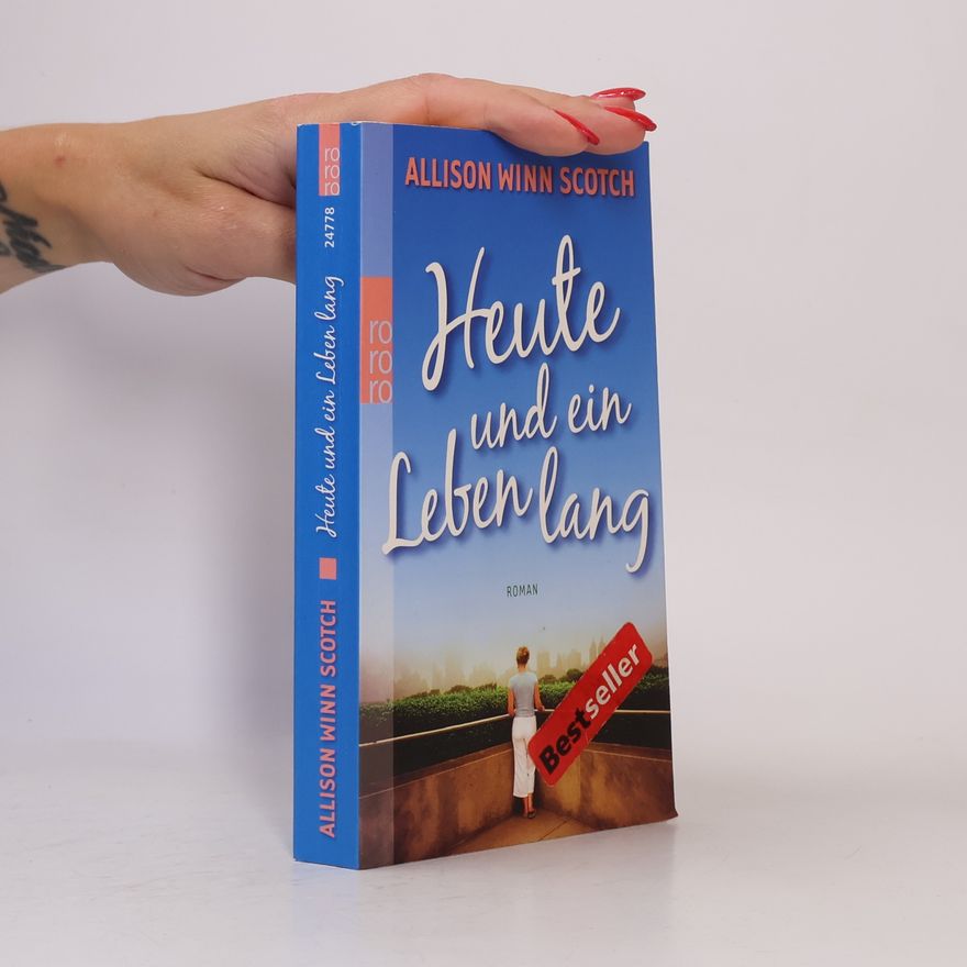 Allison Winn Scotch Heute und Ein Leben Lang