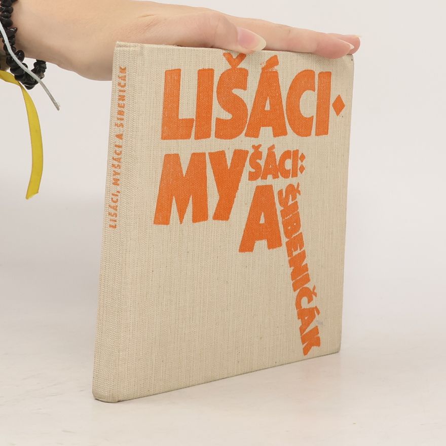 Věra Plívová Šimková Lišáci, Myšáci a Šibeničák