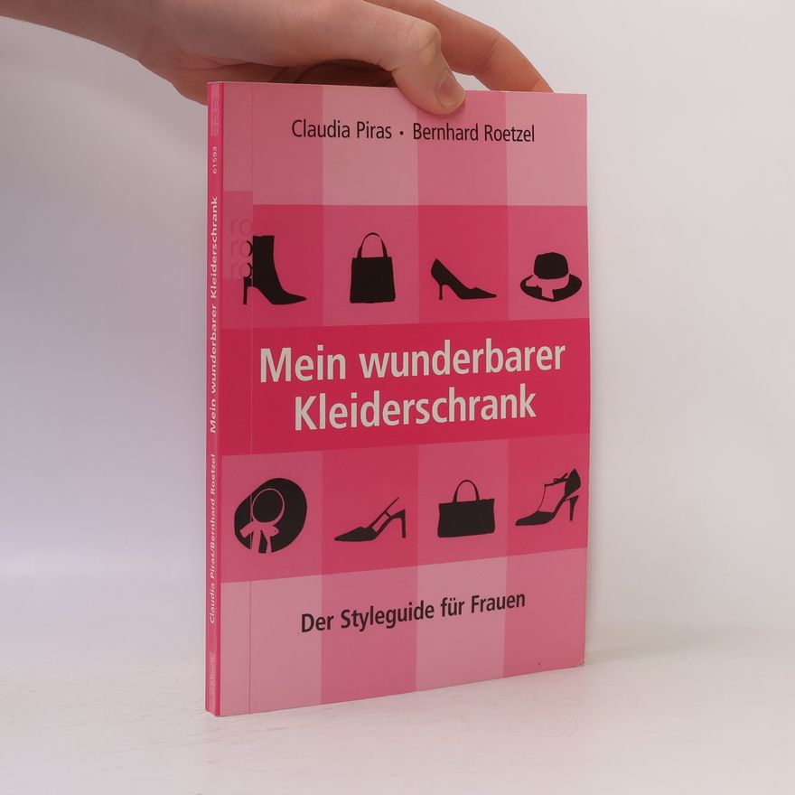 Claudia Piras Mein wunderbarer Kleiderschrank
