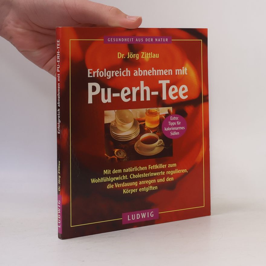 Jörg Zittlau Erfolgreich abnehmen mit Pu-erh-Tee