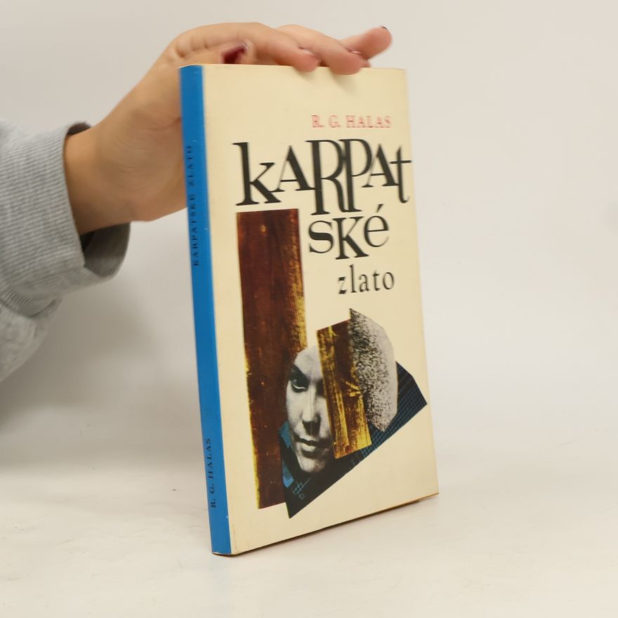 Roman Gejza Halas Karpatské zlato