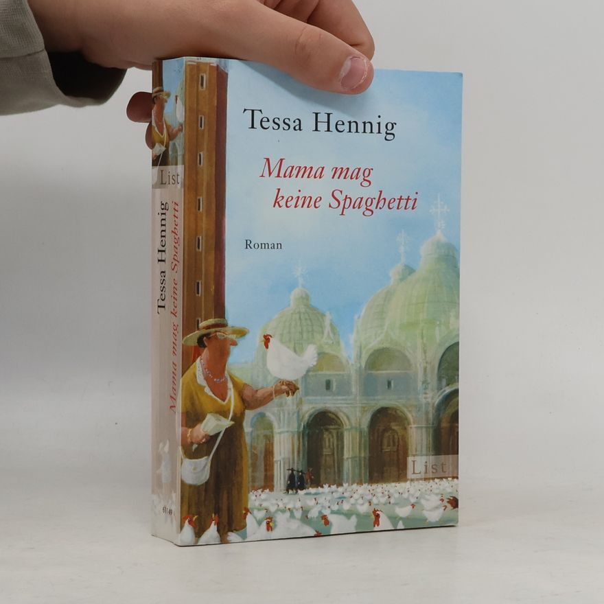 Tessa Hennig Mama mag keine Spaghetti
