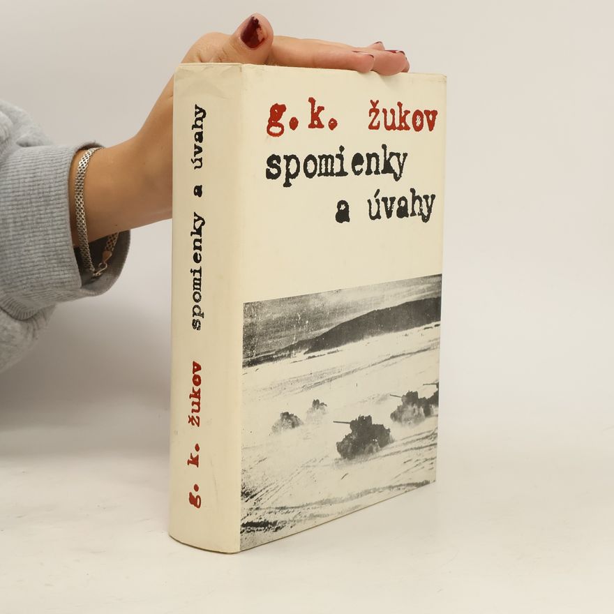 Georgij Konstantinovič Žukov Spomienky a úvahy