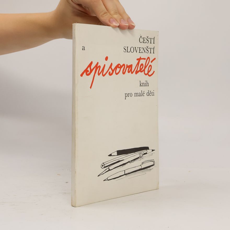 Autorenkollektiv Čeští a slovenští spisovatelé knih pro malé děti