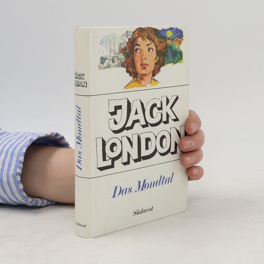 Jack London Das Mondtal
